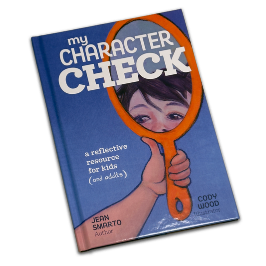 My Character Check: A Reflective Resource for Kids (and adults) - Hardcover