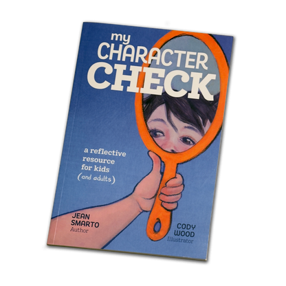 My Character Check: A Reflective Resource for Kids (and adults) - Softcover
